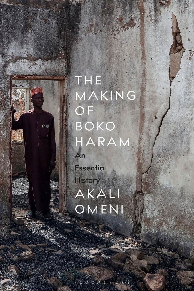 The Making of Boko Haram: An Essential History/Product Detail/Politics & Government