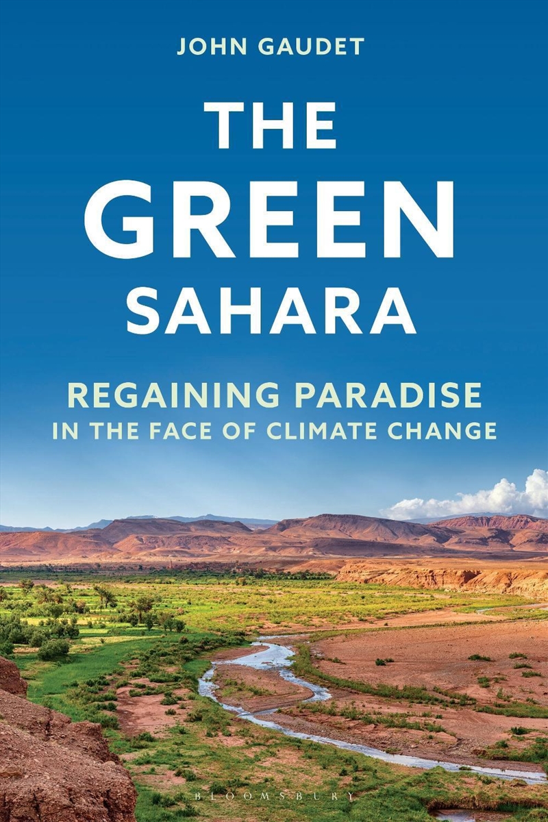 The Green Sahara: Regaining Paradise in the Face of Climate Change/Product Detail/Animals & Nature