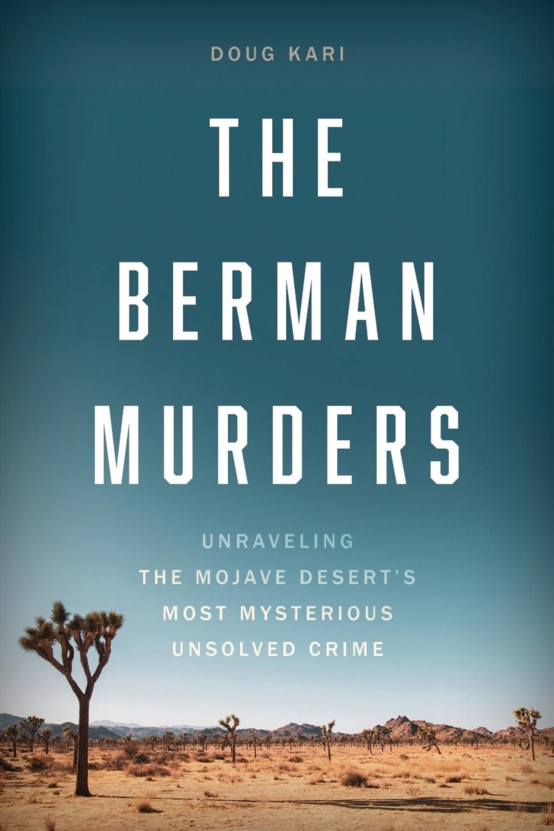 The Berman Murders: Unraveling the Mojave Desert's Most Mysterious Unsolved Crime/Product Detail/True Crime