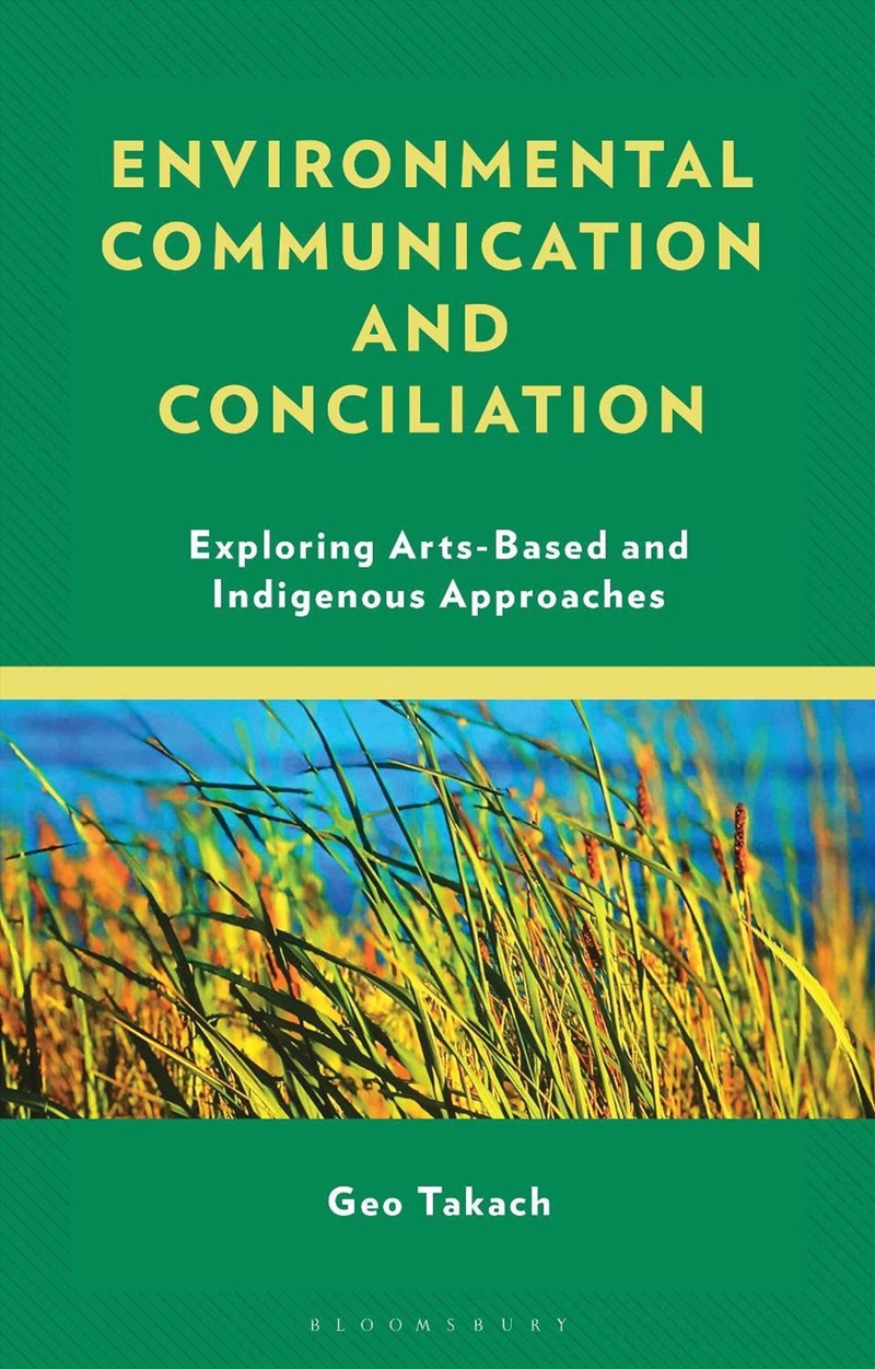 Environmental Communication and Conciliation: Exploring Arts-Based and Indigenous Approaches/Product Detail/Animals & Nature