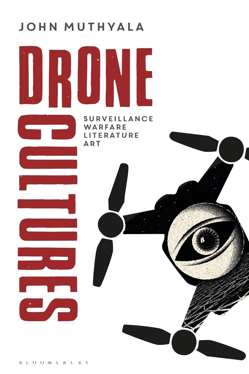 Drone Cultures: From Surveillance and Warfare to Literature and Art/Product Detail/Literature & Poetry