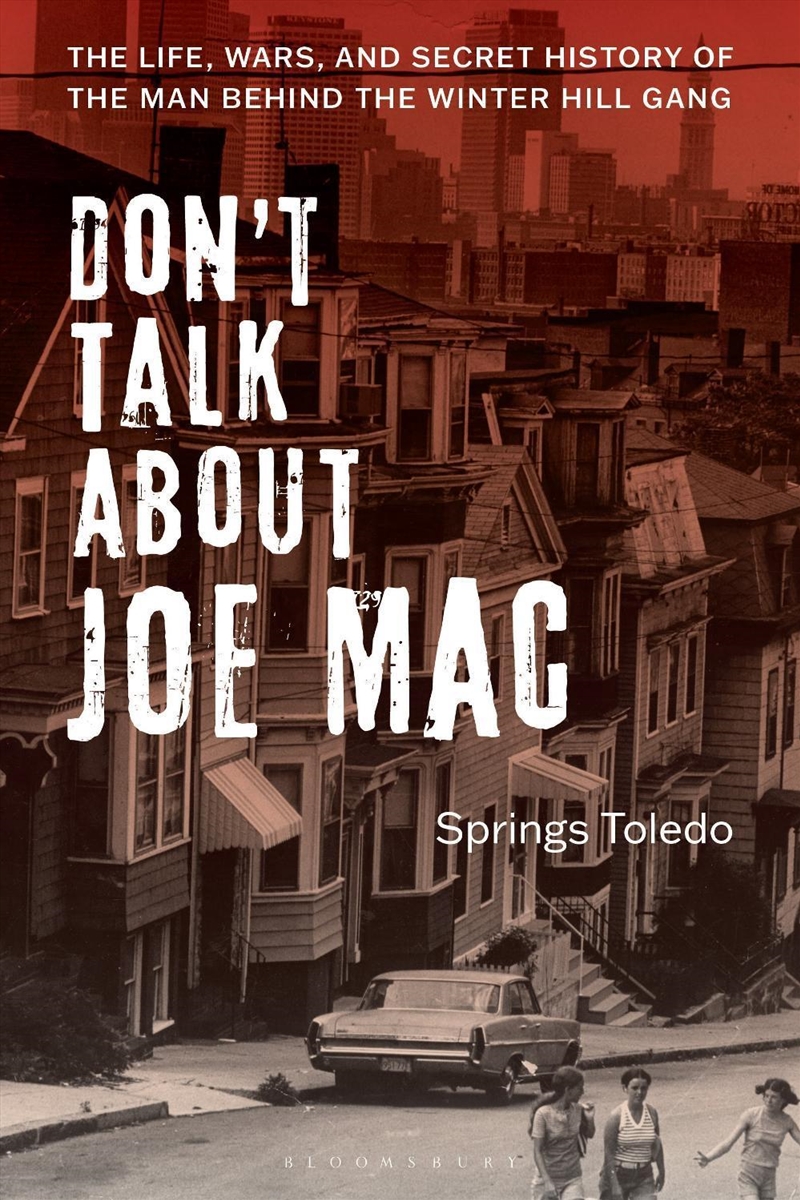Don't Talk About Joe Mac: The Life, Wars, and Secret History of the ManBehind the Winter Hill Gang/Product Detail/True Crime