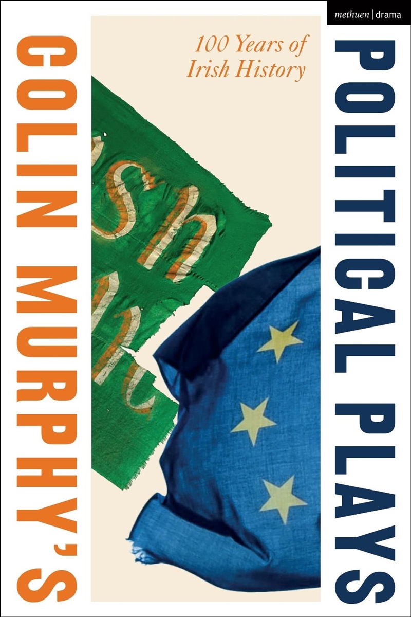 Colin Murphy's Political Plays: 100 Years of Irish History/Product Detail/Literature & Poetry