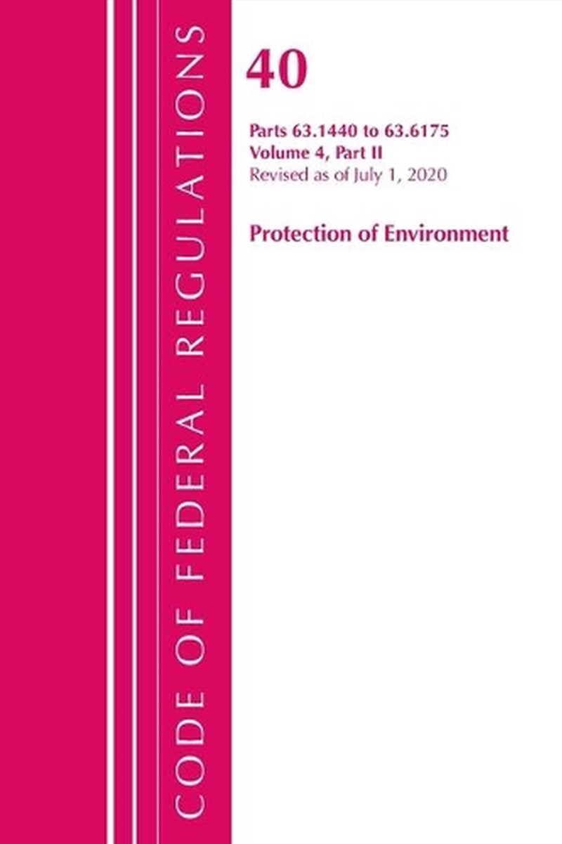 Code of Federal Regulations, Title 40 Protection of the Environment 63.1440-63.6175, Revised as of J/Product Detail/Law