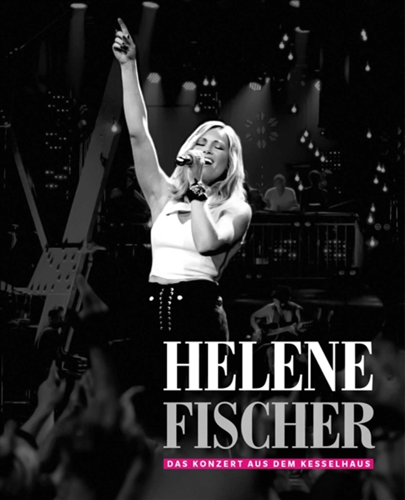 Helene Fischer - Das Konzert Aus Dem Kesselhaus/Product Detail/Rock/Pop