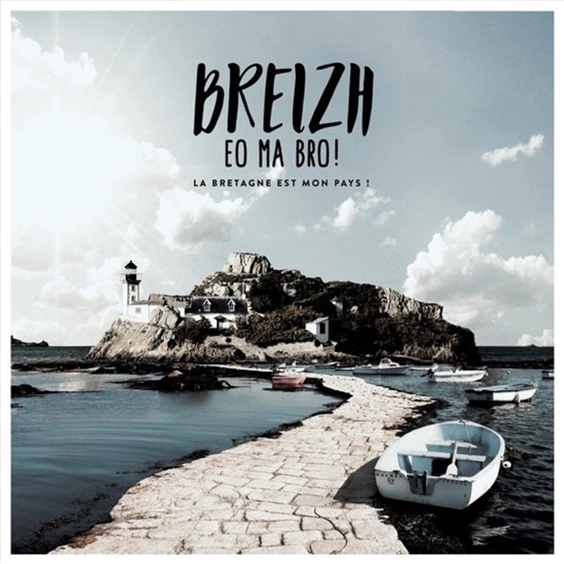 Breizh Eo Ma Bro ! La Bretagne Est Mon Pays !/Product Detail/Rock/Pop