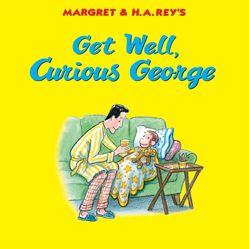 Get Well, Curious George/Product Detail/Early Childhood Fiction Books