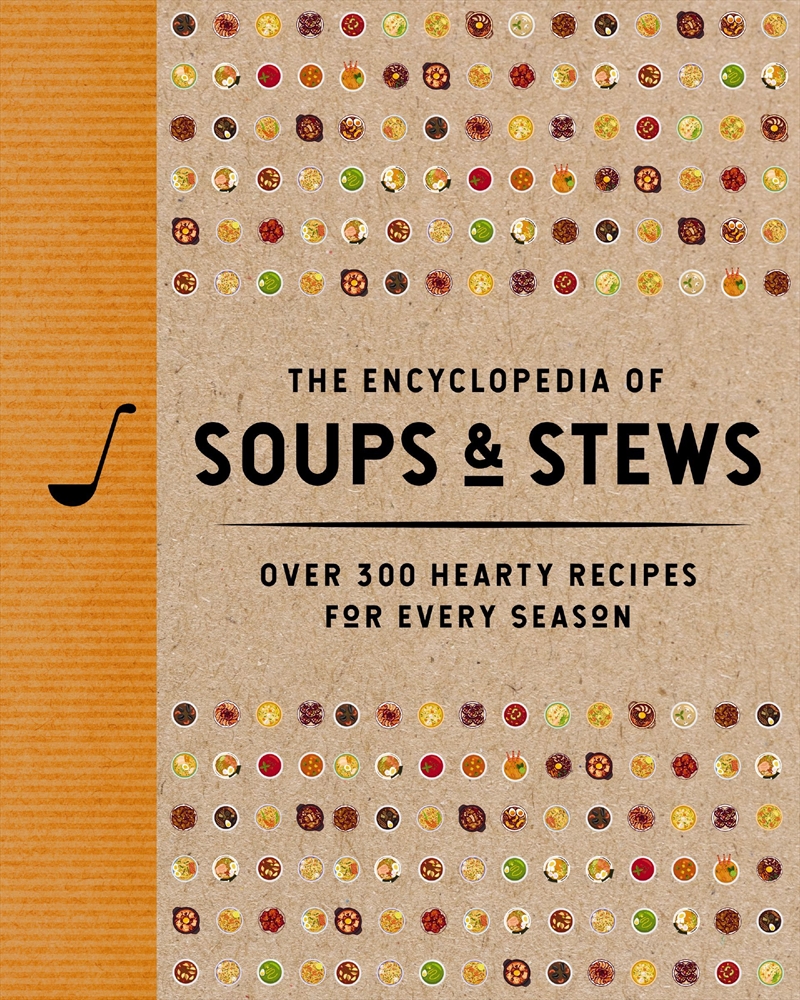 Encyclopedia of Soups & Stews/Product Detail/Recipes, Food & Drink