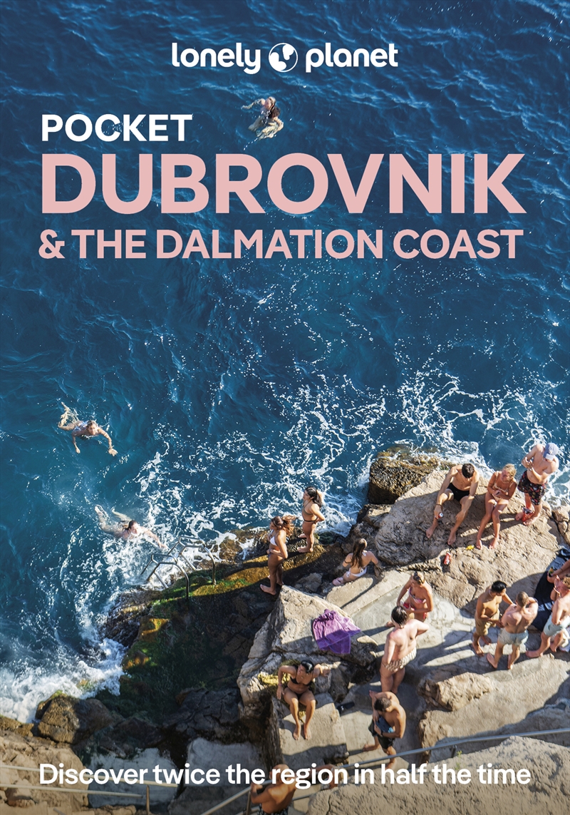 Lonely Planet Pocket Dubrovnik & the Dalmatian Coast/Product Detail/Travel & Holidays