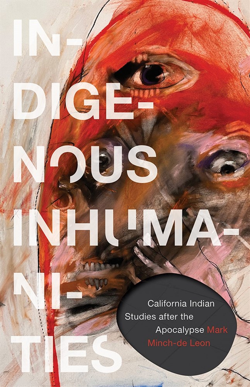 Indigenous Inhumanities/Product Detail/Politics & Government