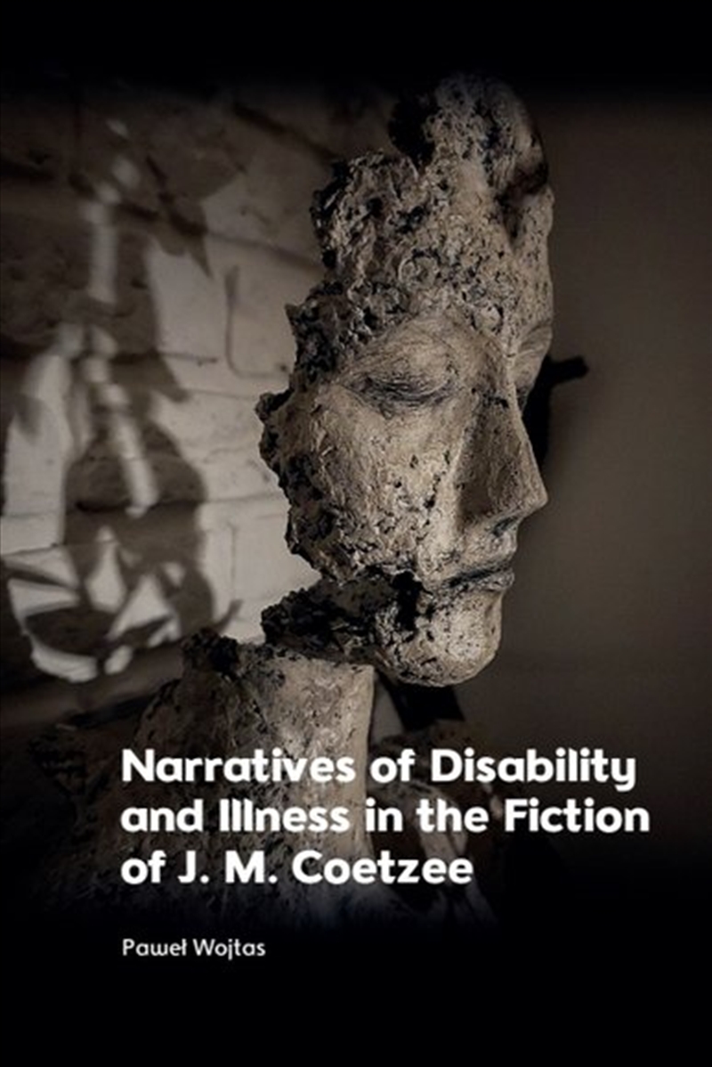 Narratives of Disability and Illness in the Fiction of J. M. Coetzee/Product Detail/Sport & Recreation