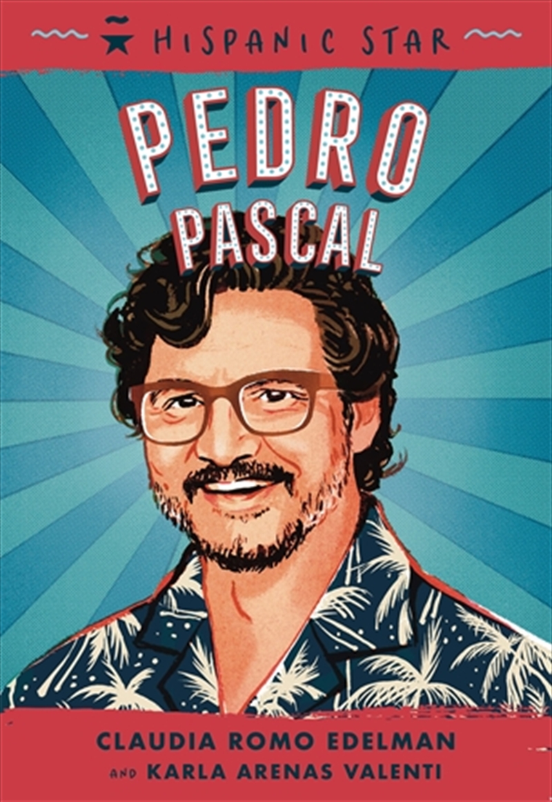 Hispanic Star: Pedro Pascal/Product Detail/Arts & Entertainment Biographies