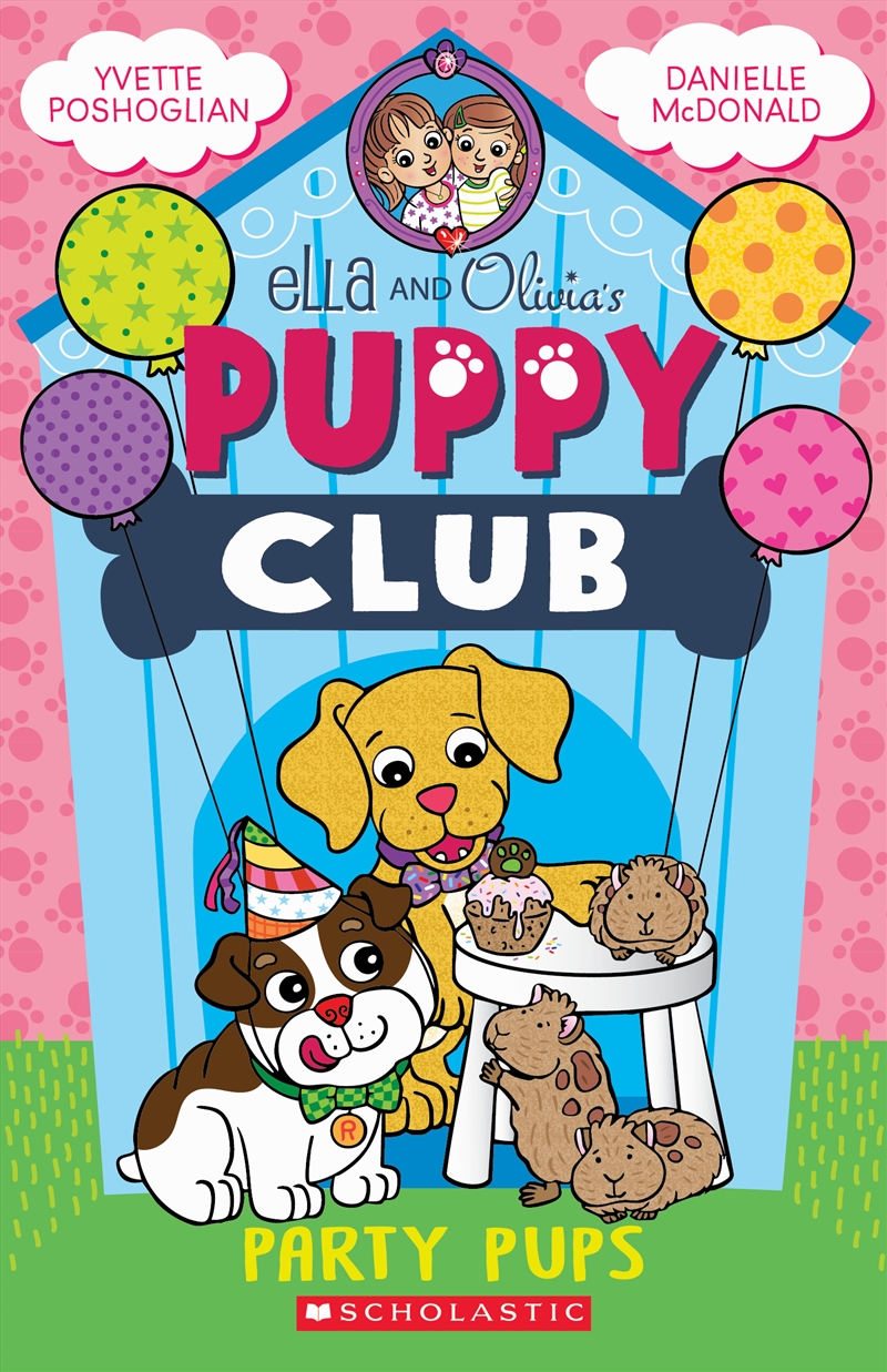 Party Pups (Ella And Olivia’s Puppy Club Book #3)/Product Detail/Childrens Fiction Books