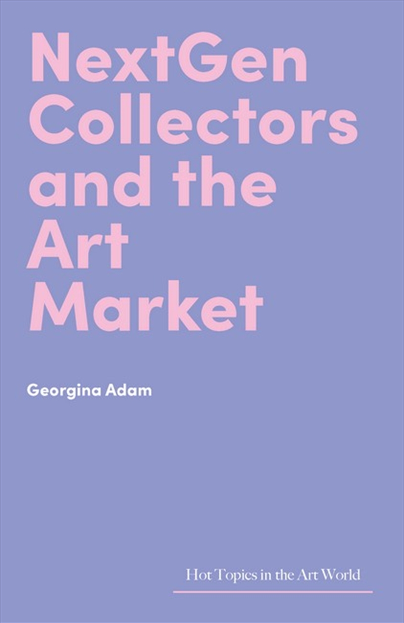 NextGen Collectors and the Art Market/Product Detail/Art