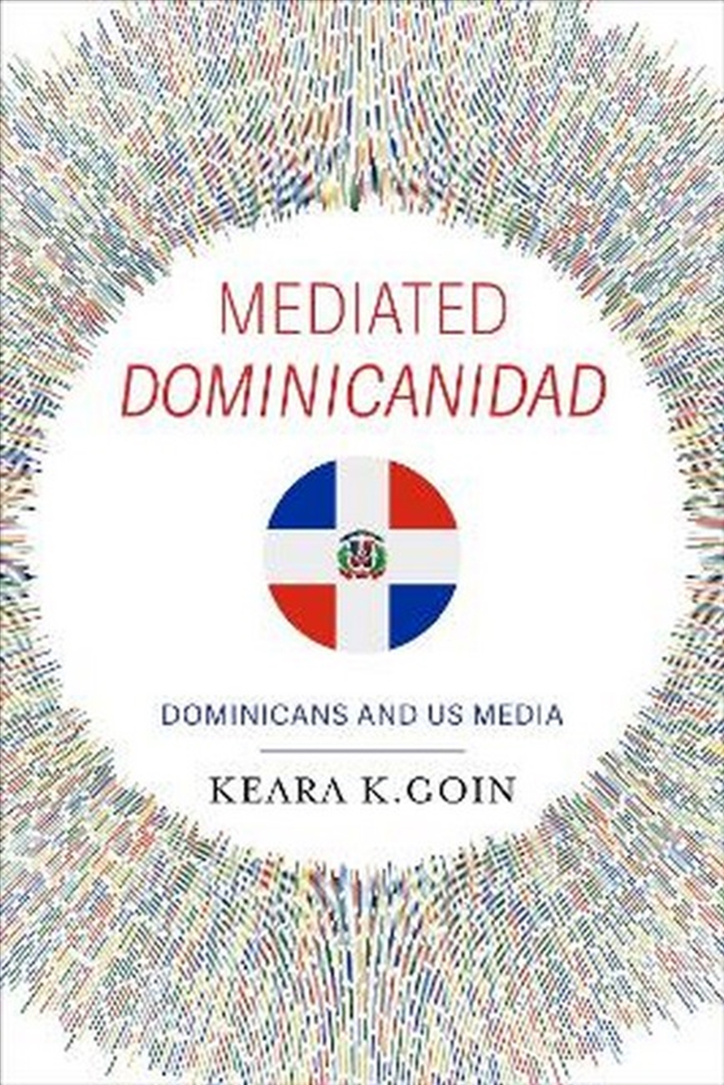 Mediated Dominicanidad/Product Detail/Society & Culture