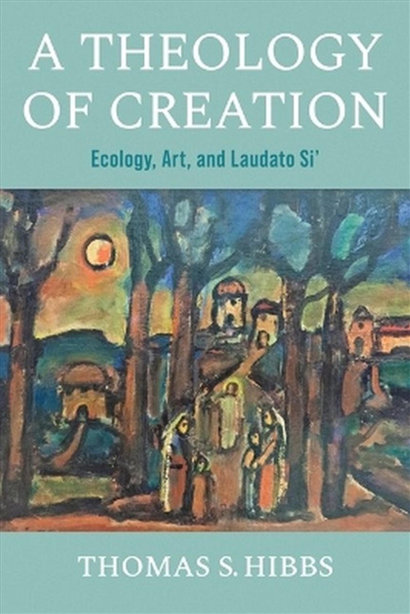 A Theology of Creation/Product Detail/Religion & Beliefs