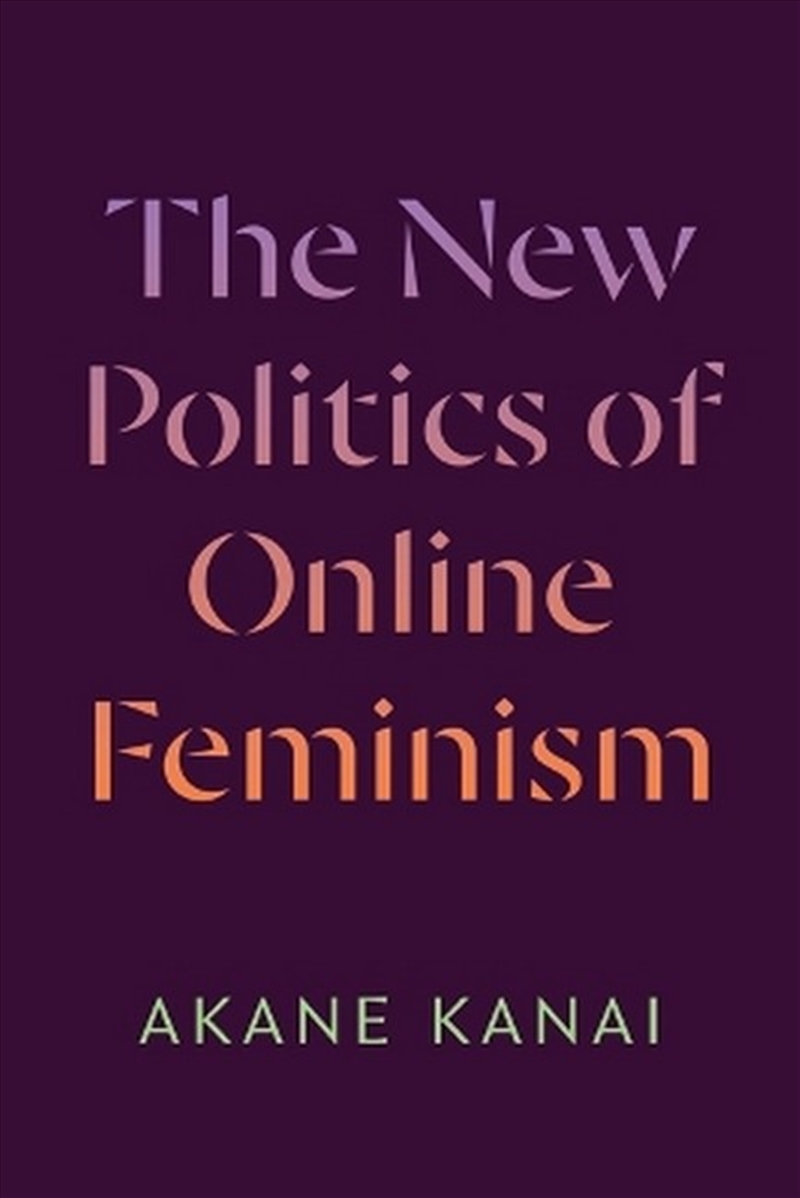 The New Politics of Online Feminism/Product Detail/Society & Culture