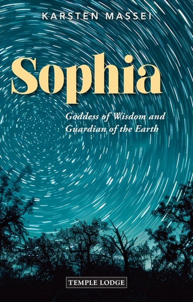 Sophia: Goddess Of Wisdom And Guardian Of The Earth/Product Detail/Religion & Beliefs