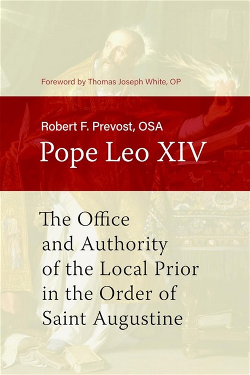 The Office And Authority Of The Local Prior In The Order Of Saint August/Product Detail/Religion & Beliefs