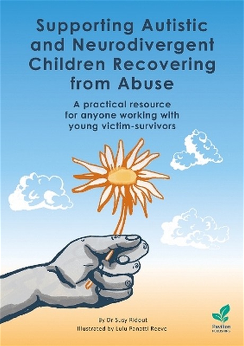 Supporting Autistic And Neurodivergent Children Recovering From Abuse/Product Detail/Family & Health