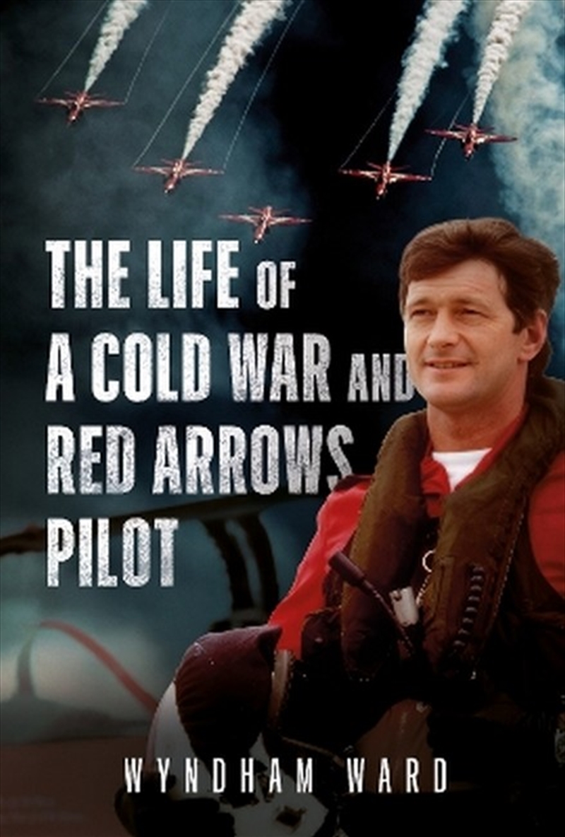 The Life of a Cold War and Red Arrows Pilot/Product Detail/Reading
