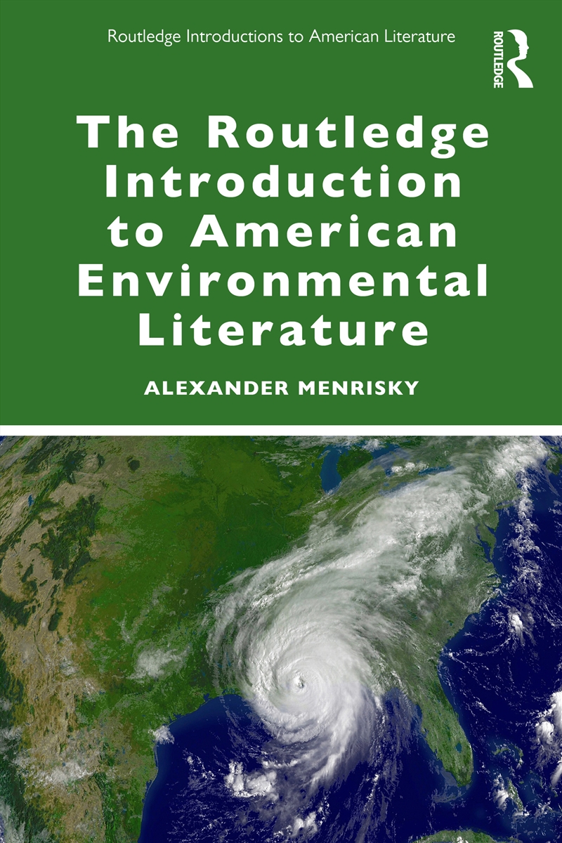 The Routledge Introduction to American Environmental Literature/Product Detail/Literature & Poetry