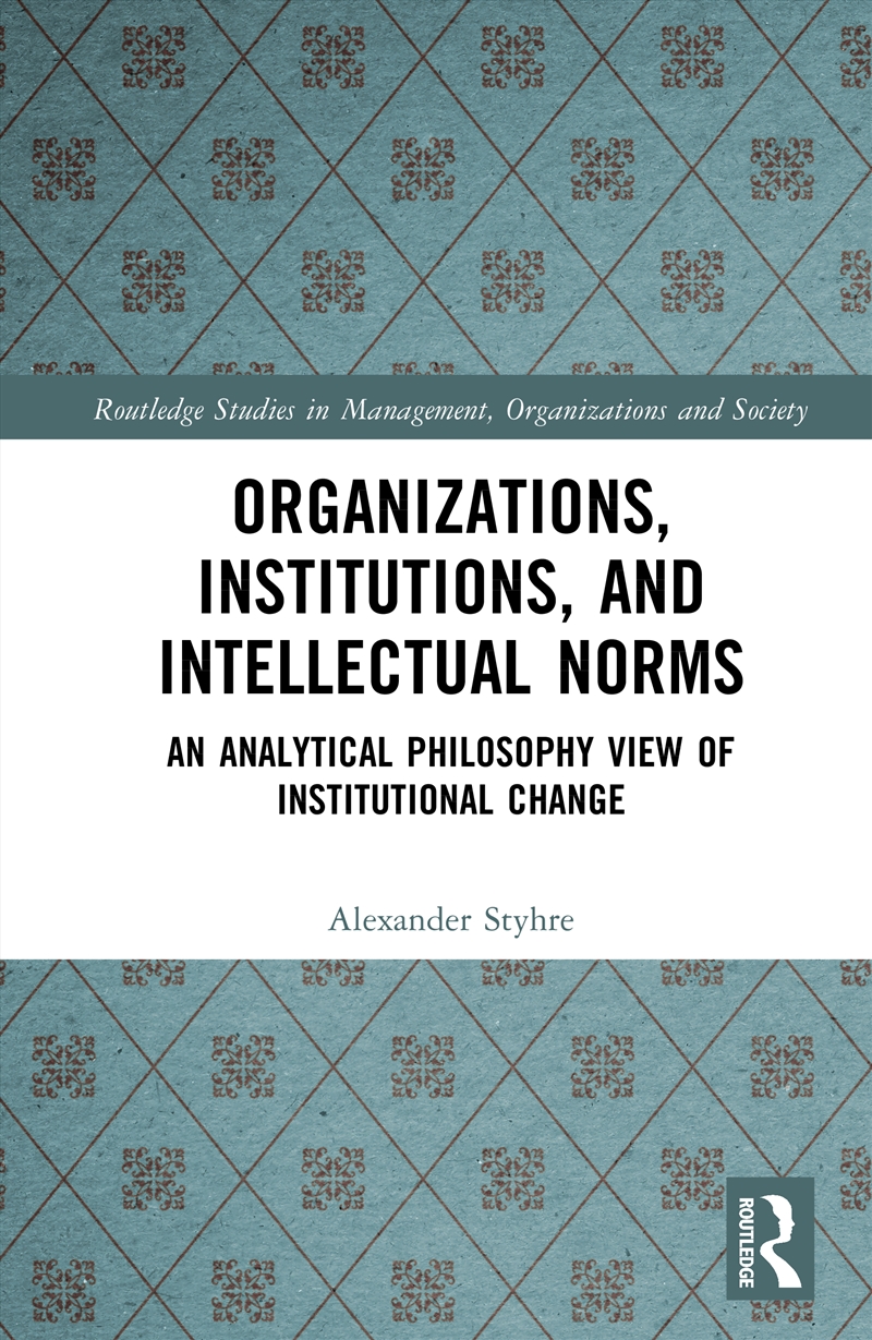 Organizations, Institutions, and Intellectual Norms/Product Detail/Business Leadership & Management