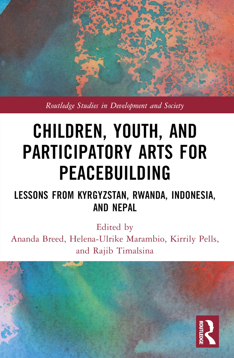 Children, Youth, and Participatory Arts for Peacebuilding/Product Detail/Politics & Government