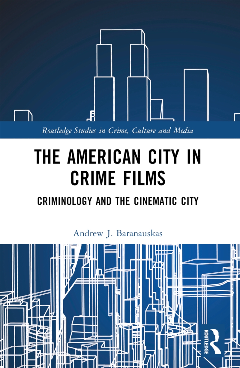 The American City in Crime Films/Product Detail/Politics & Government