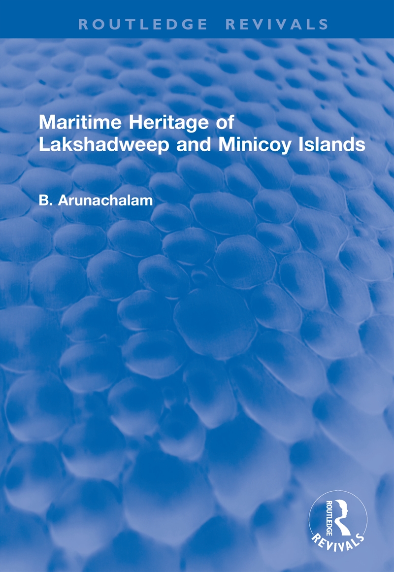 Maritime Heritage of Lakshadweep and Minicoy Islands/Product Detail/History