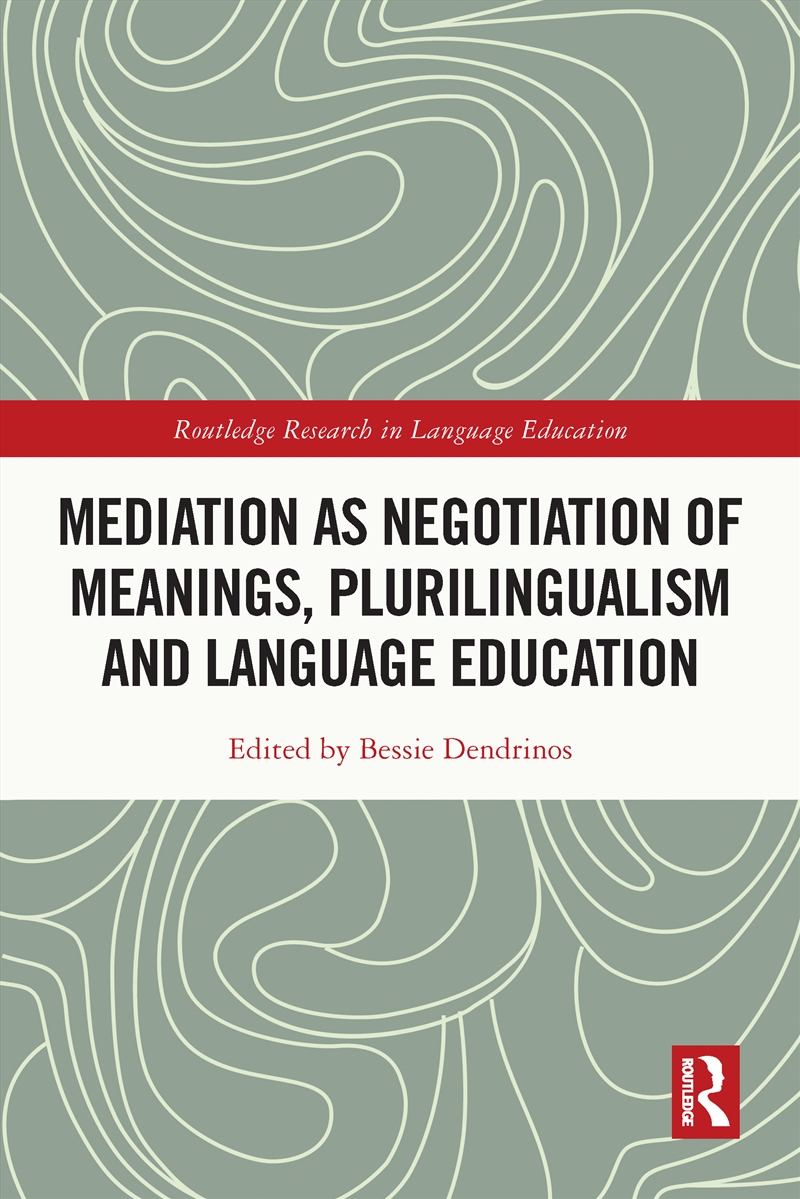 Mediation as Negotiation of Meanings, Plurilingualism and Language Education/Product Detail/Language & Linguistics