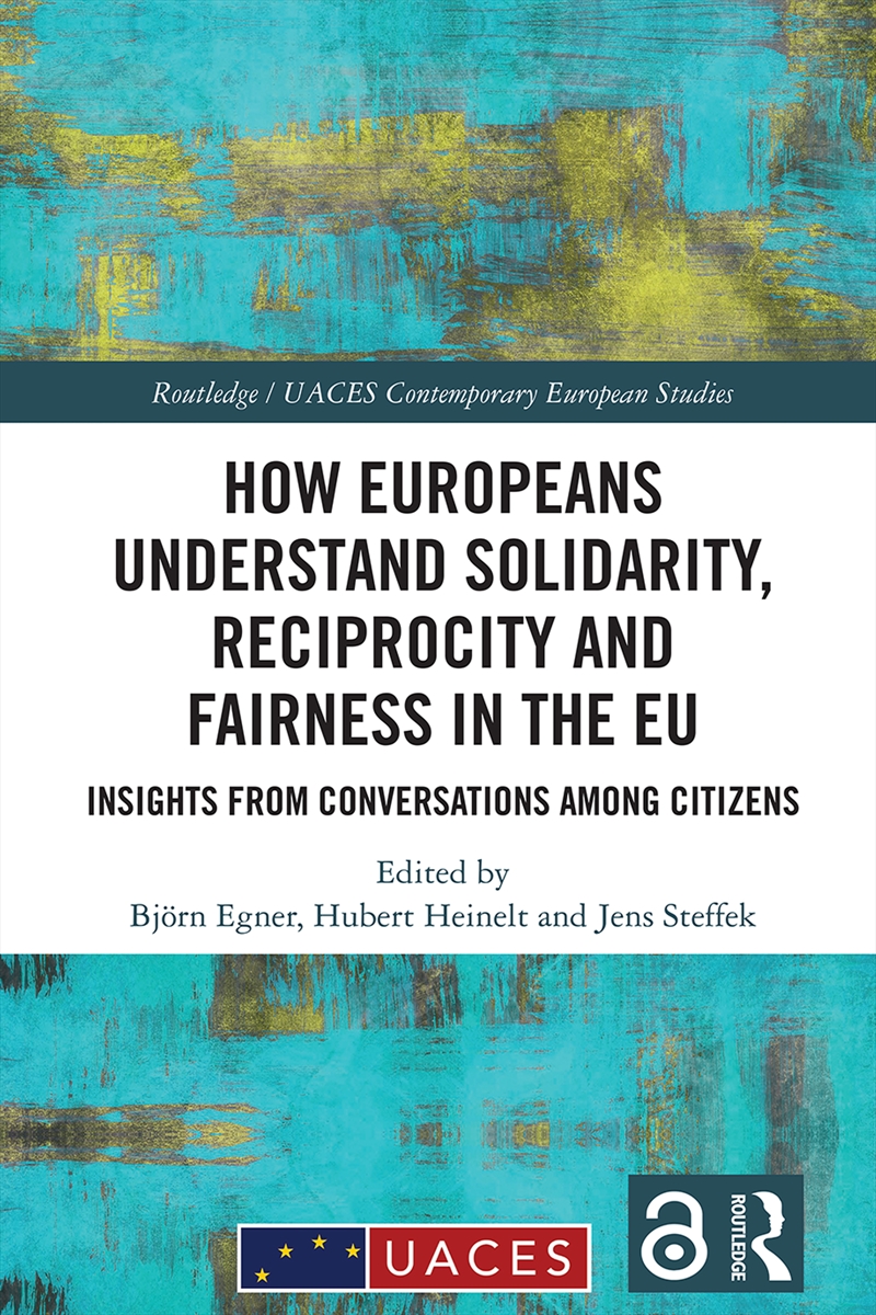 How Europeans Understand Solidarity, Reciprocity and Fairness in the EU/Product Detail/Politics & Government