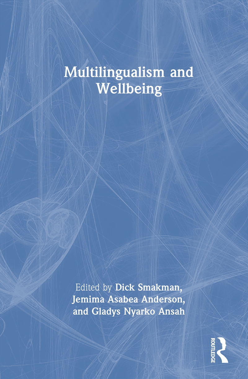 Multilingualism and Wellbeing/Product Detail/Language & Linguistics