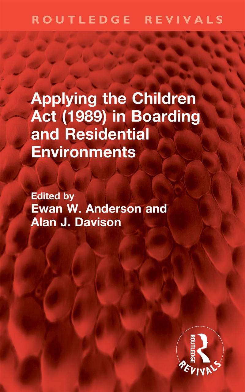 Applying the Children Act (1989) in Boarding and Residential Environments/Product Detail/Education & Textbooks