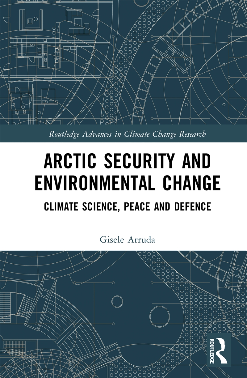 Arctic Security and Environmental Change/Product Detail/Politics & Government