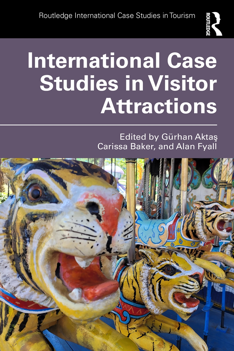 International Case Studies in Visitor Attractions/Product Detail/Business Leadership & Management