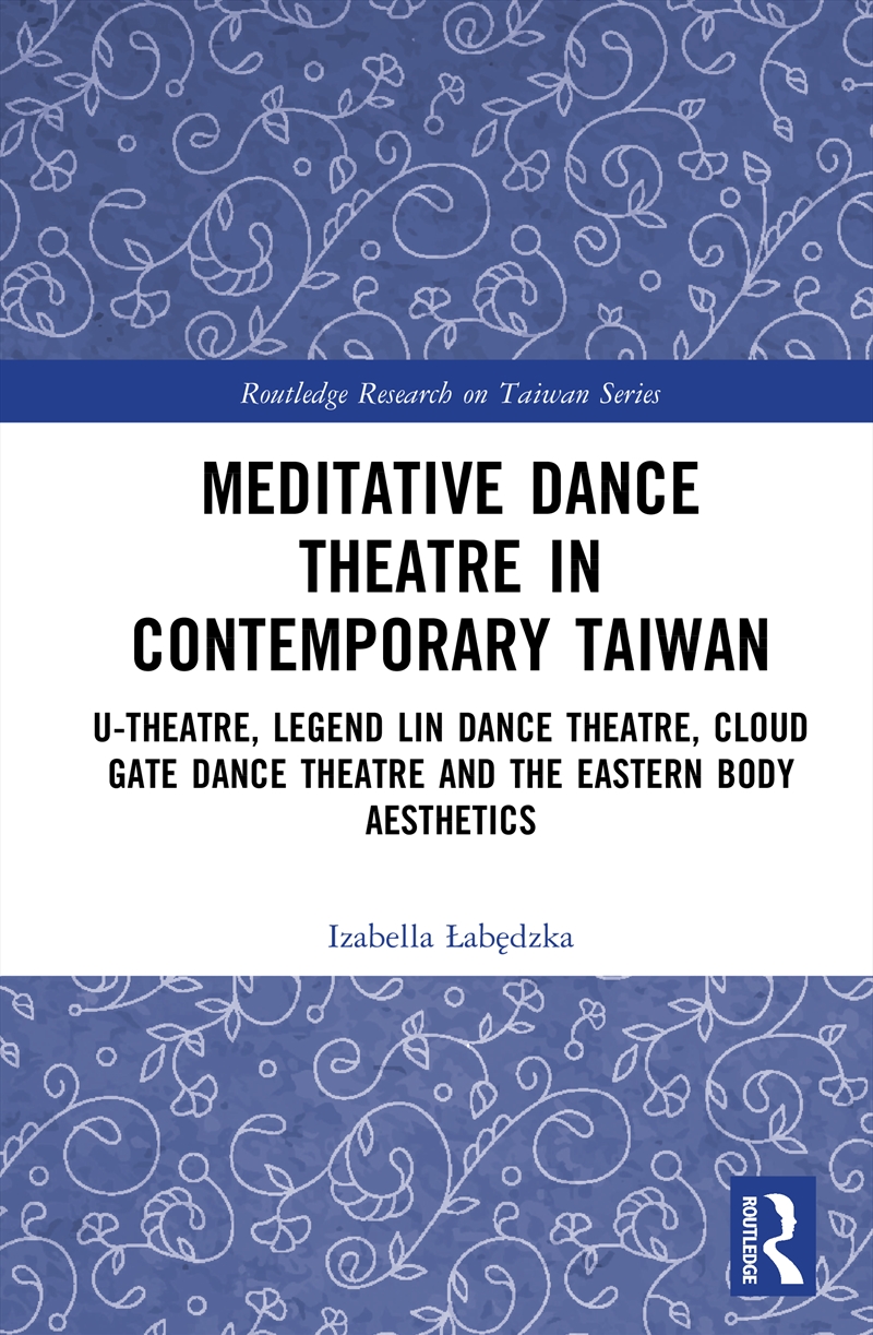 Meditative Dance Theatre in Contemporary Taiwan/Product Detail/Arts & Entertainment