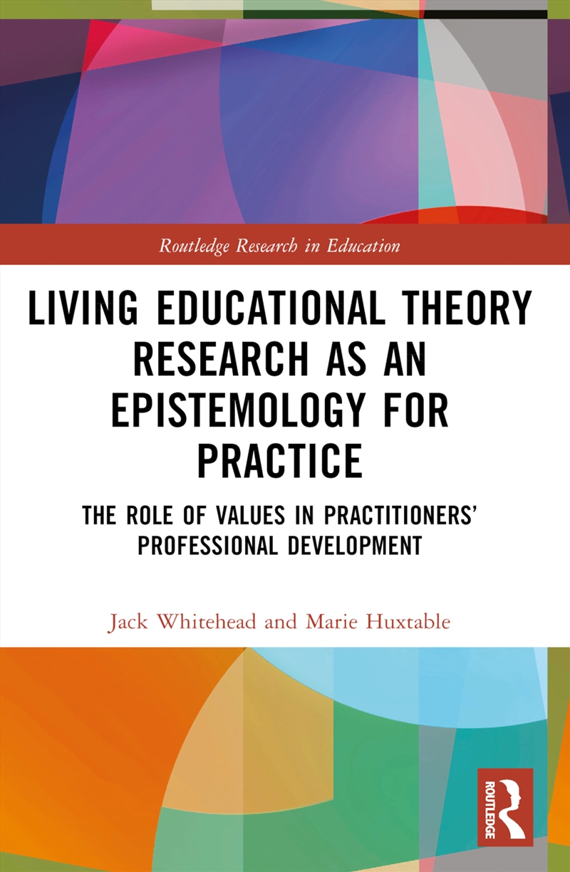 Living Educational Theory Research as an Epistemology for Practice/Product Detail/Teaching