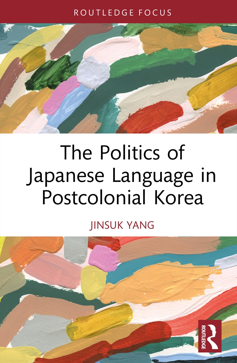 The Politics of Japanese Language in Postcolonial Korea/Product Detail/History