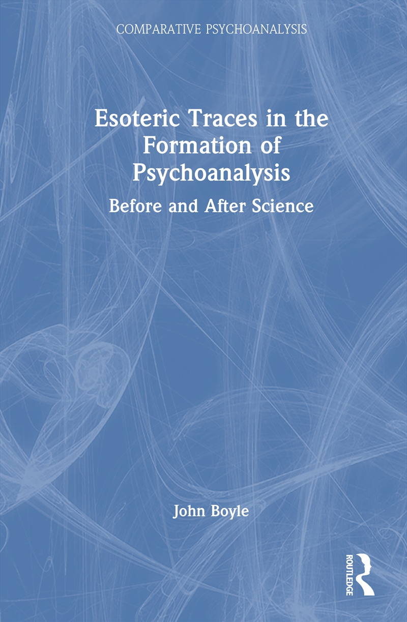 Esoteric Traces in the Formation of Psychoanalysis/Product Detail/Psychology