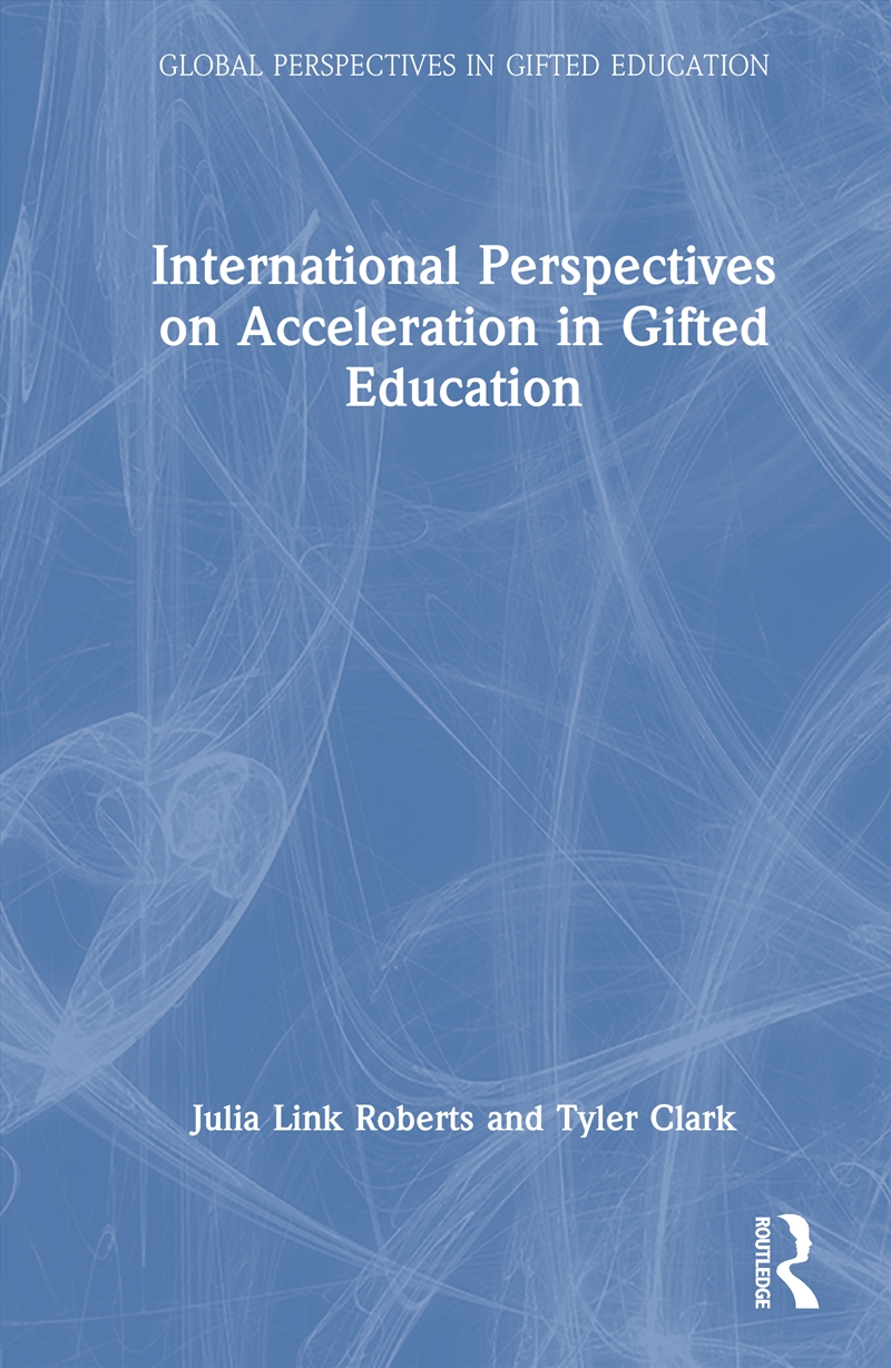 International Perspectives on Acceleration in Gifted Education/Product Detail/Teaching