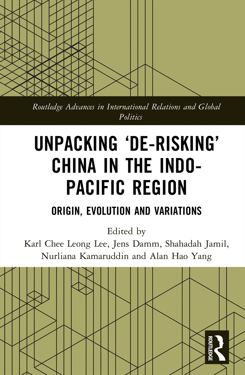 Unpacking "De-risking" China in the Indo-Pacific Region/Product Detail/Politics & Government