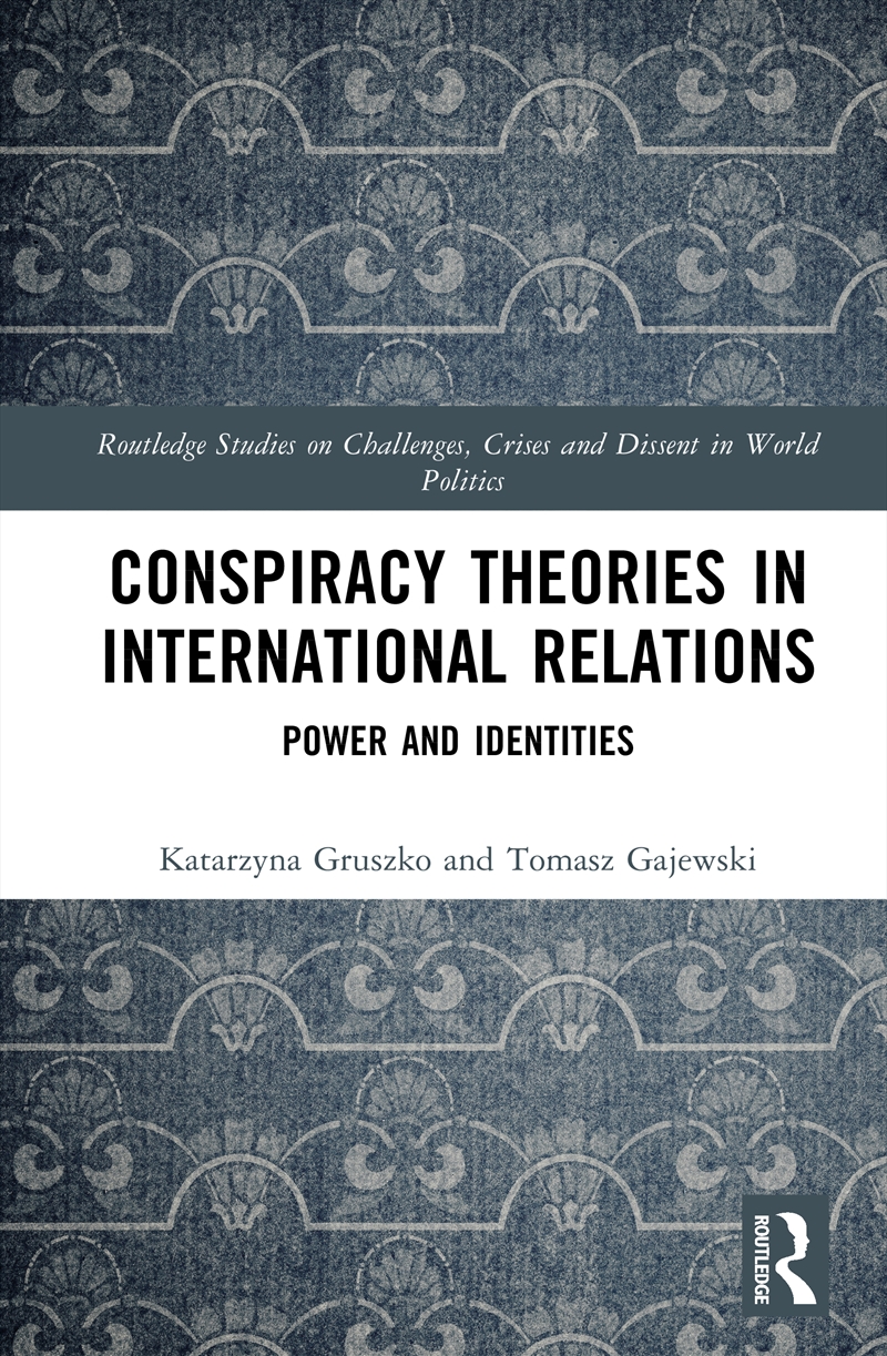 Conspiracy Theories in International Relations/Product Detail/Politics & Government