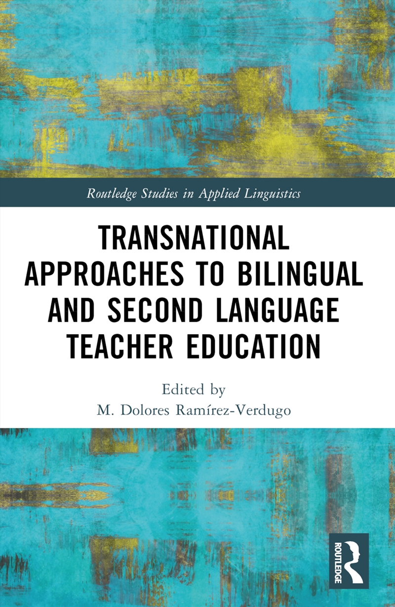 Transnational Approaches to Bilingual and Second Language Teacher Education/Product Detail/Language & Linguistics