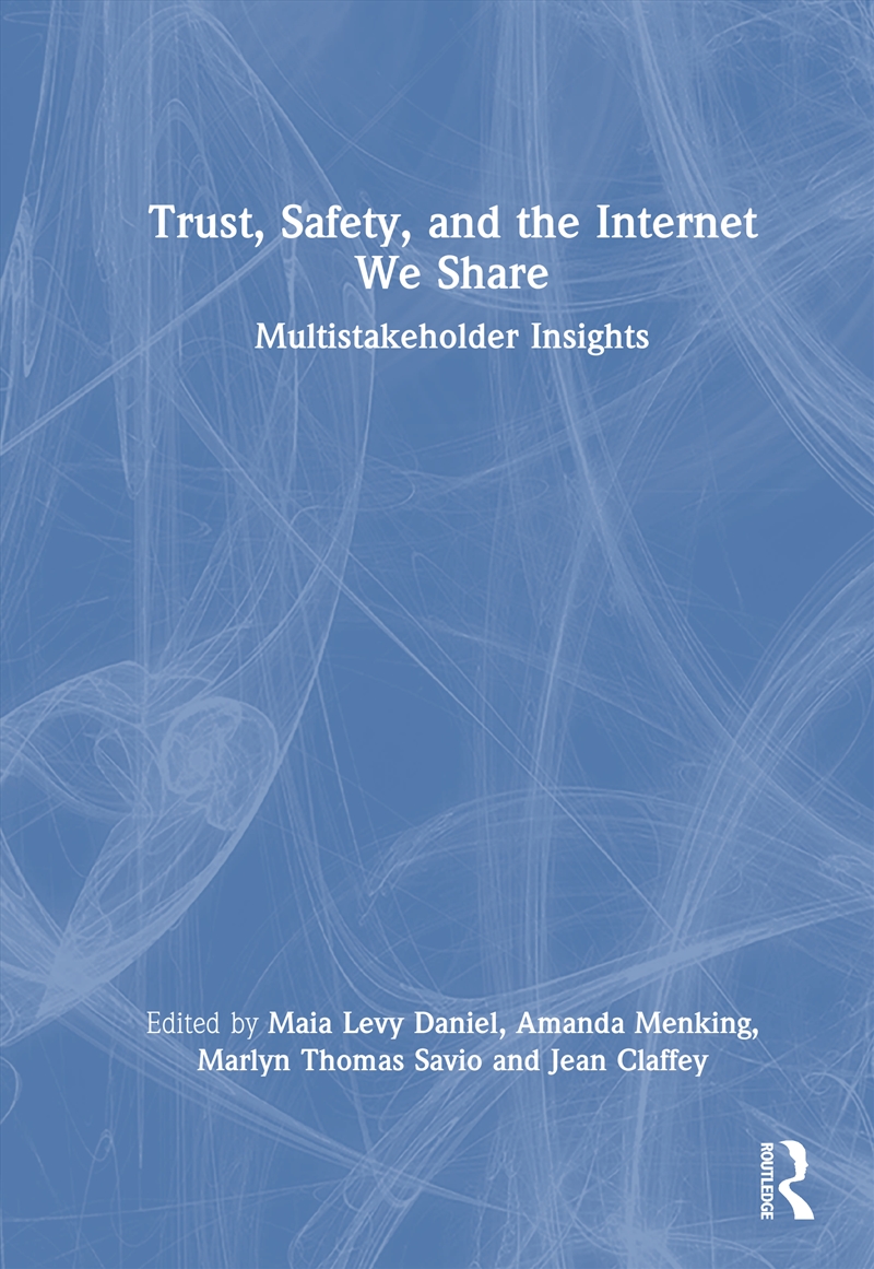 Trust, Safety, and the Internet We Share/Product Detail/Reading