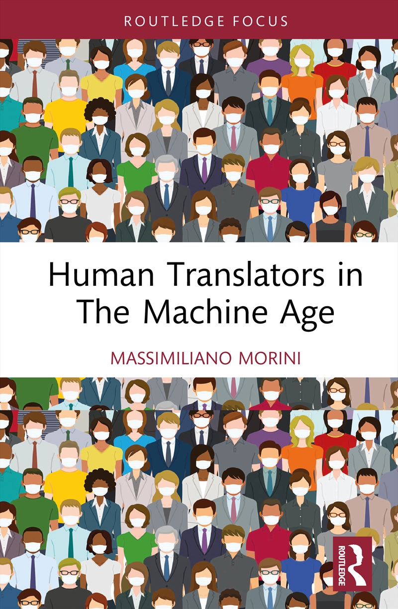 Human Translators in The Machine Age/Product Detail/Language & Linguistics