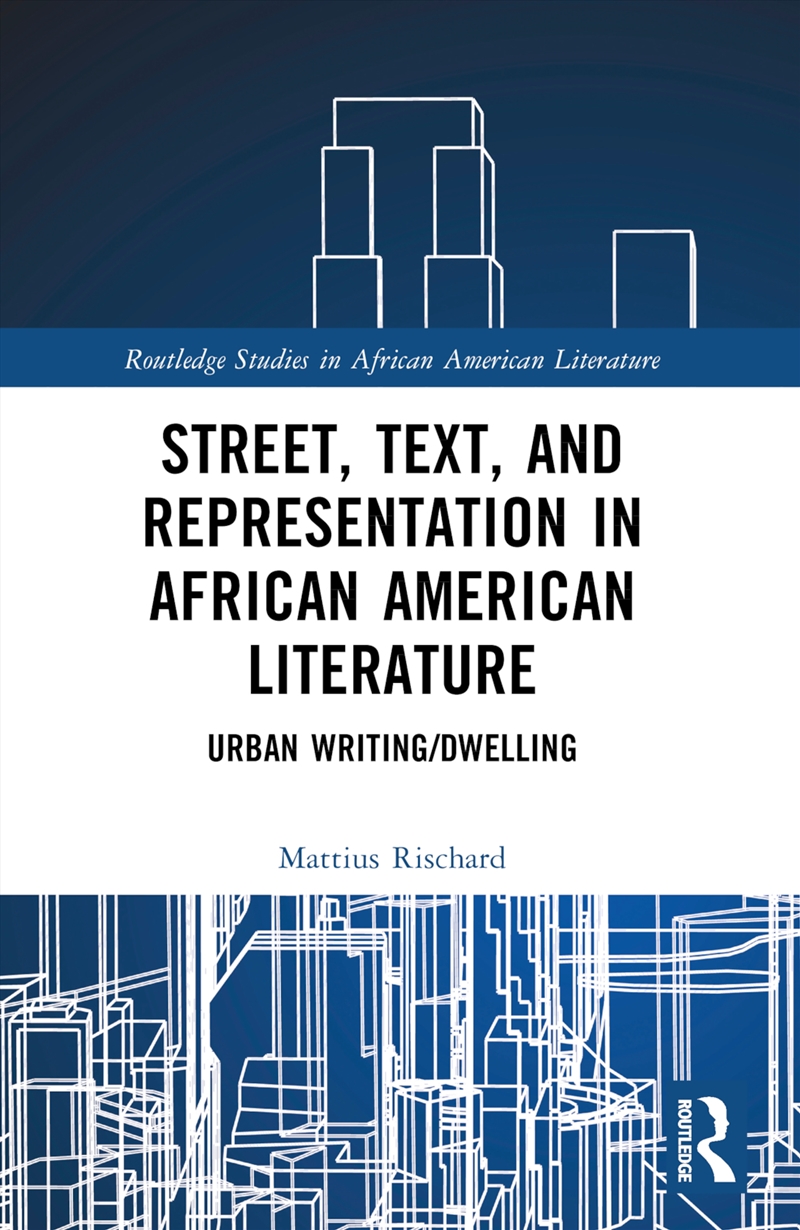 Street, Text, and Representation in African American Literature/Product Detail/Literature & Poetry