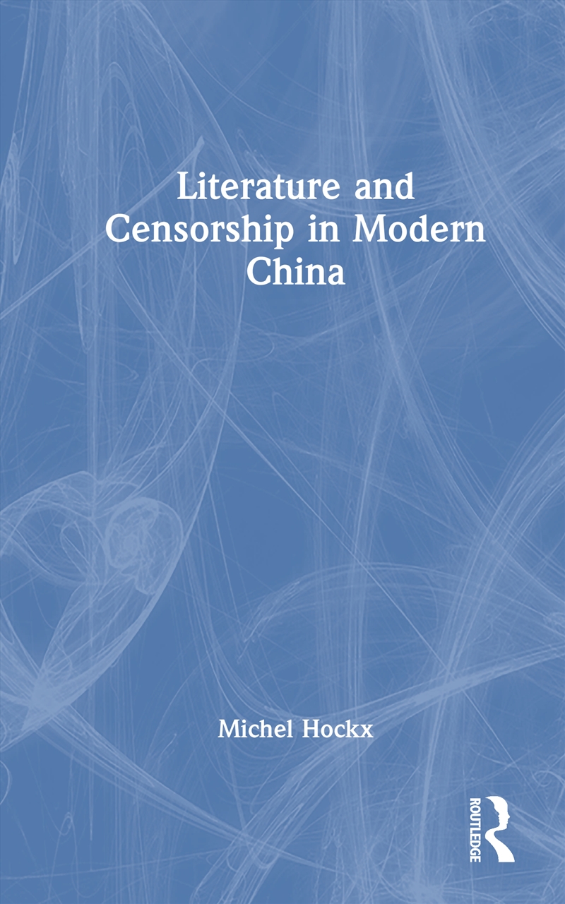 Literature and Censorship in Modern China/Product Detail/Literature & Poetry
