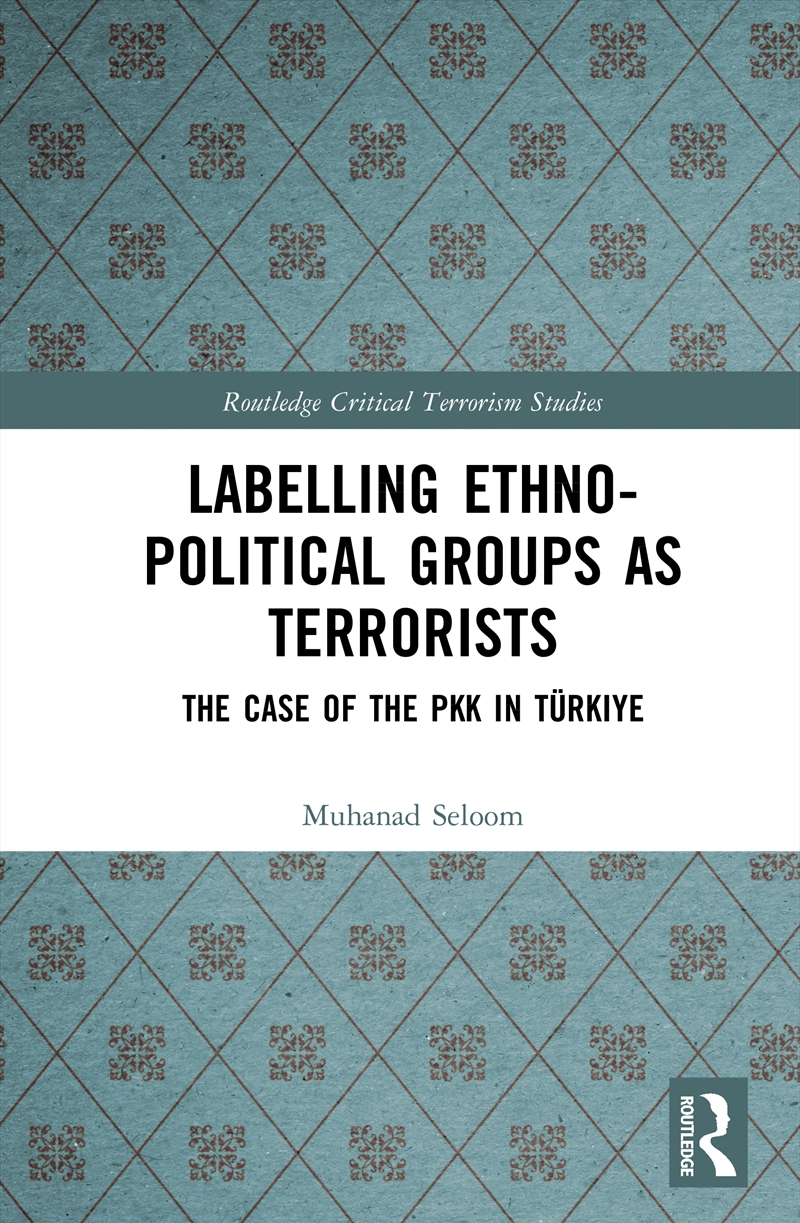 Labelling Ethno-Political Groups as Terrorists/Product Detail/Politics & Government