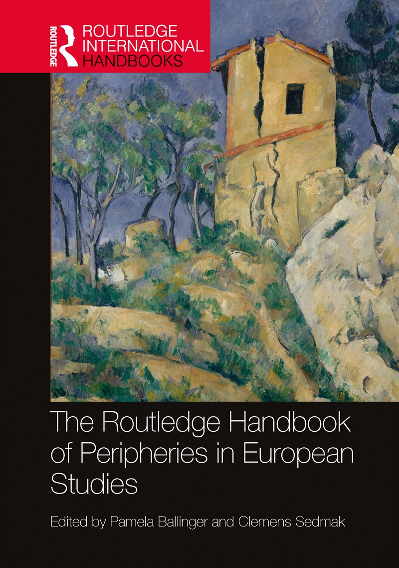 The Routledge Handbook Of Peripheries In European Studies/Product Detail/Politics & Government